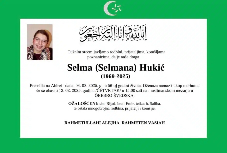 Selma Hukić ubijena u napadu u Švedskoj: Dženaza bh. državljanki biće klanjana sutra Selma Hukić ubijena u napadu u Švedskoj: Dženaza bh. državljanki biće klanjana sutra